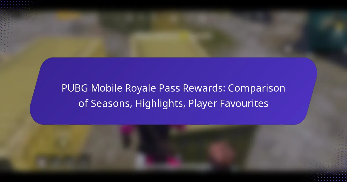 PUBG Mobile Royale Pass Rewards: Comparison of Seasons, Highlights, Player Favourites