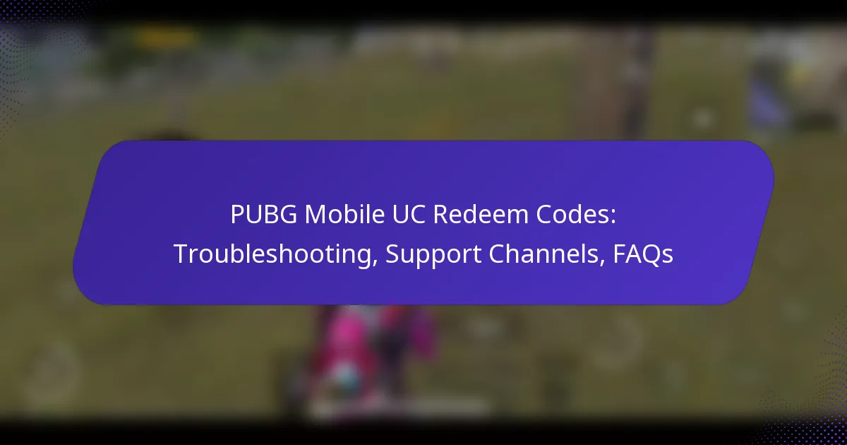 PUBG Mobile UC Redeem Codes: Troubleshooting, Support Channels, FAQs