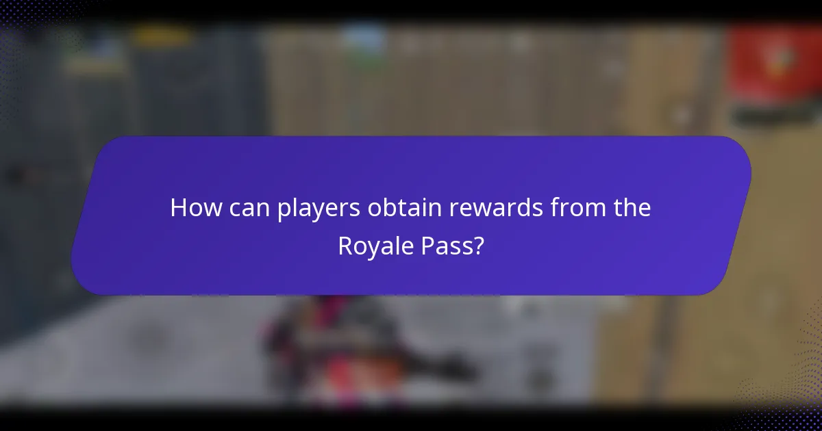 How can players obtain rewards from the Royale Pass?