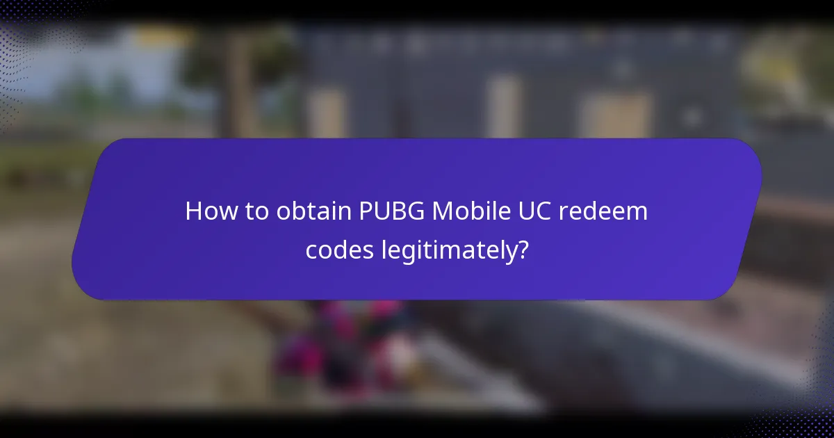How to obtain PUBG Mobile UC redeem codes legitimately?