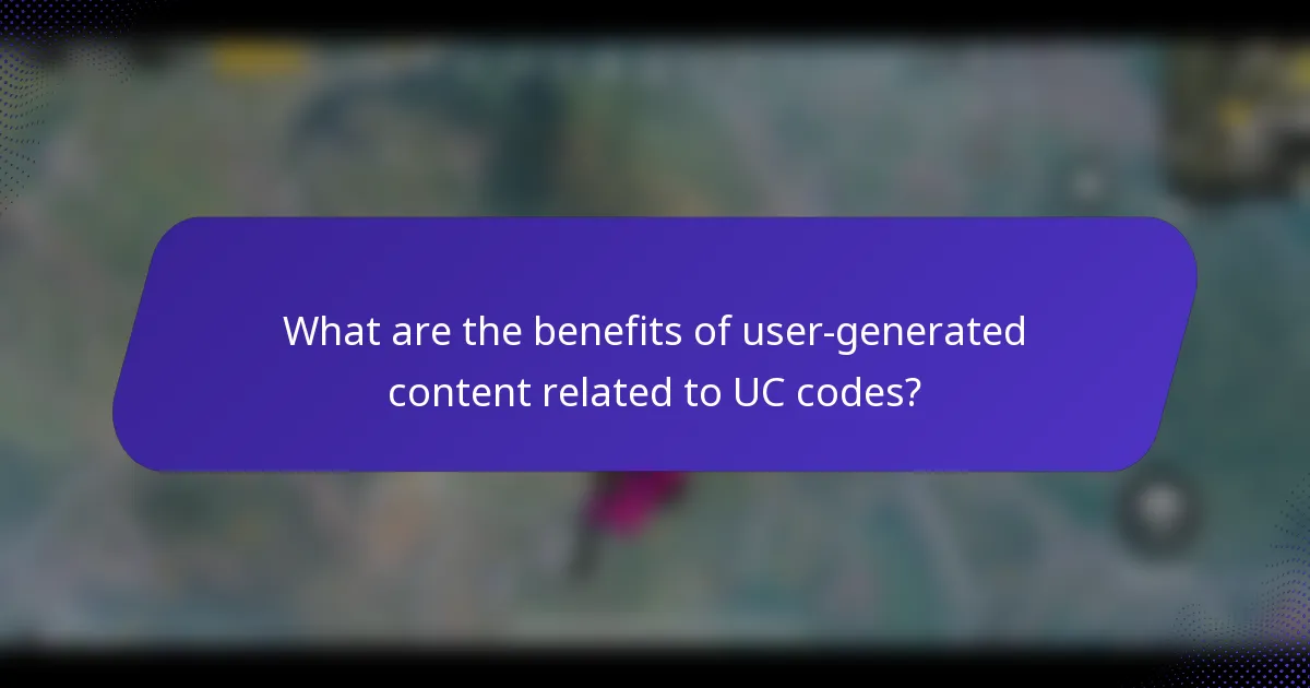 What are the benefits of user-generated content related to UC codes?
