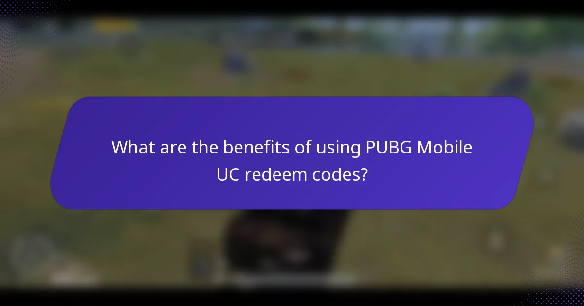 What are the benefits of using PUBG Mobile UC redeem codes?