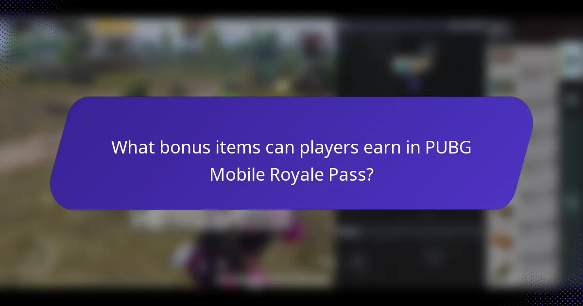 What bonus items can players earn in PUBG Mobile Royale Pass?