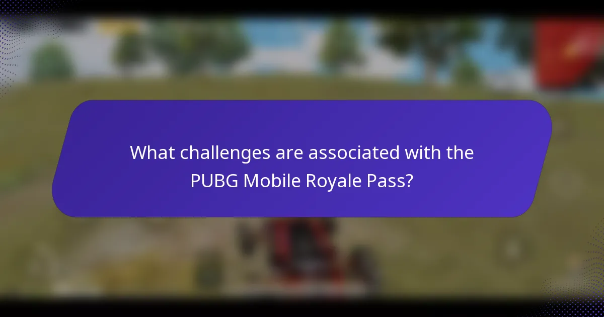 What challenges are associated with the PUBG Mobile Royale Pass?