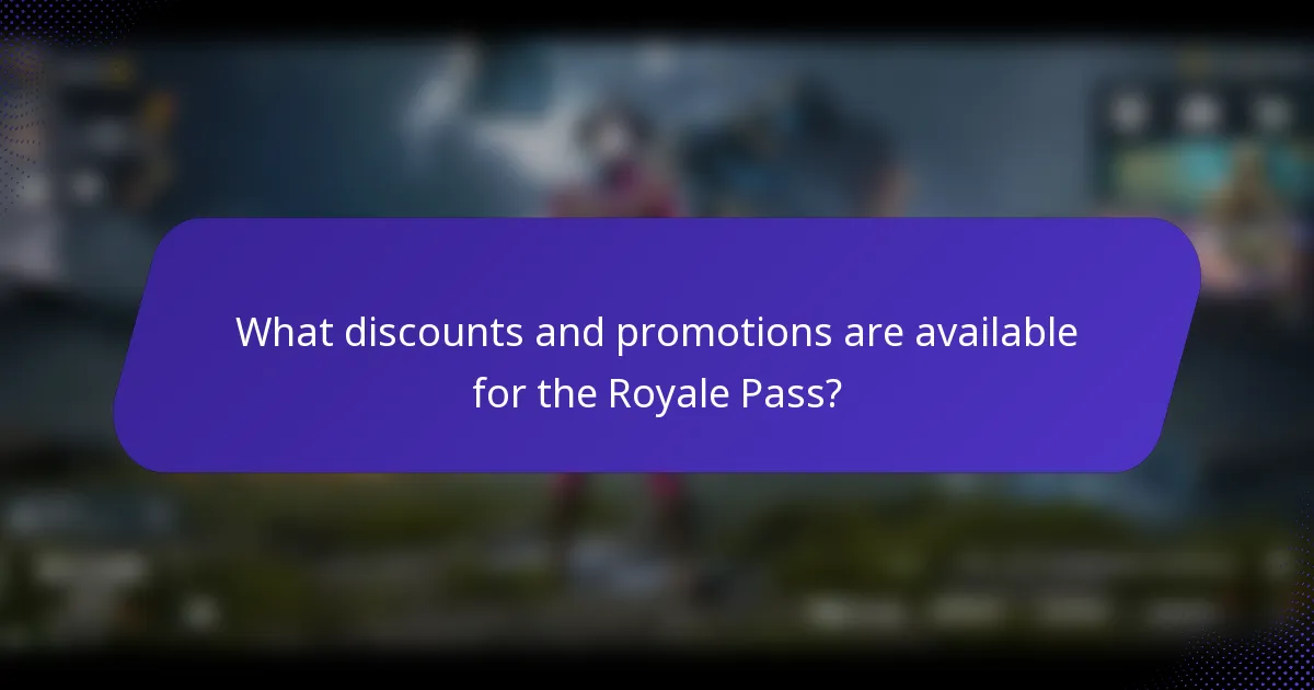 What discounts and promotions are available for the Royale Pass?