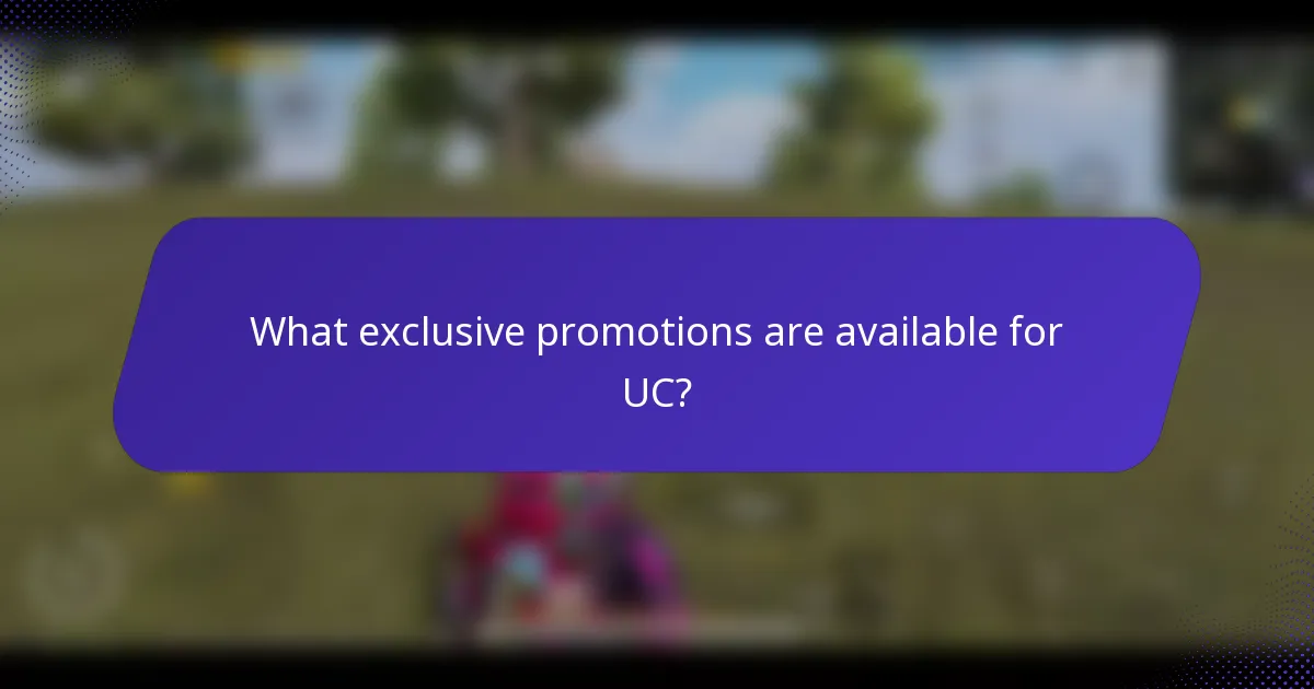 What exclusive promotions are available for UC?