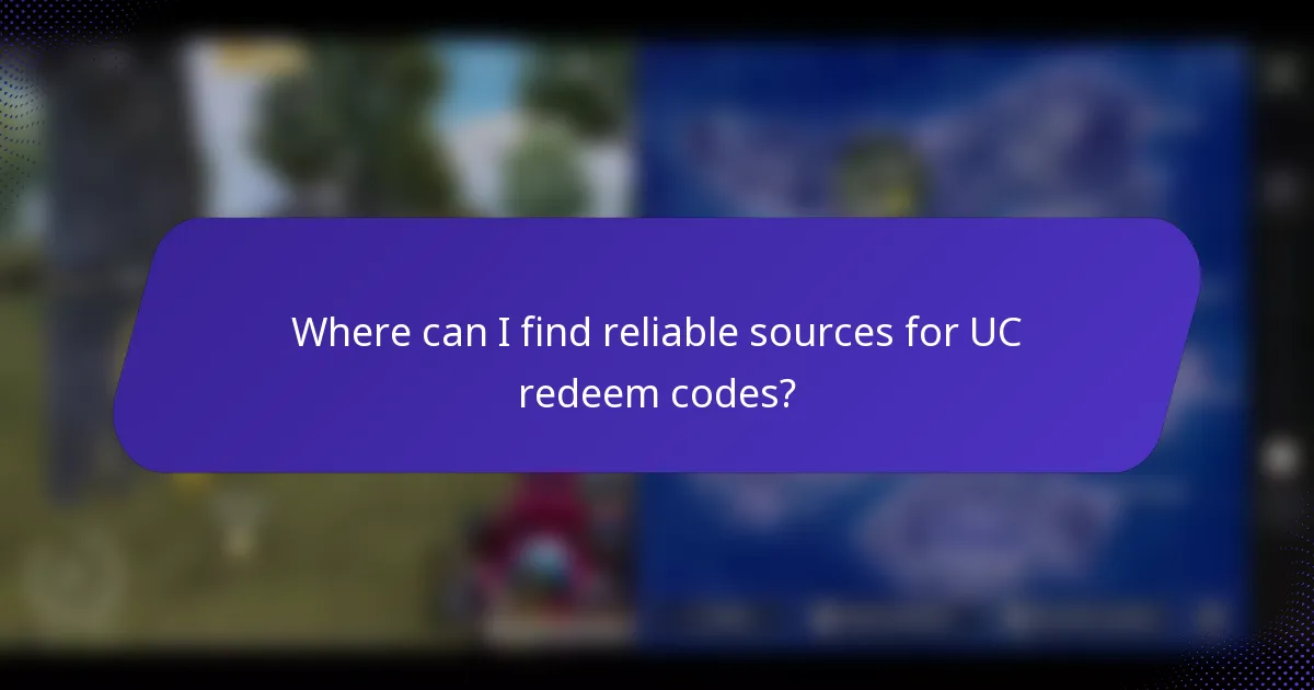 Where can I find reliable sources for UC redeem codes?